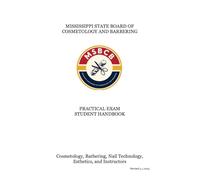 Practical Exam Student Handbook: Cosmetology, Barbering, Nail Technology, Esthetics, and Instructors, Revised 4.1.2025