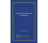 Practical grammar and composition