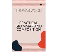 Practical Grammar and Composition