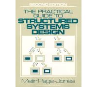 Practical Guide to Structured Systems Design (Yourdon Press Computing Series)