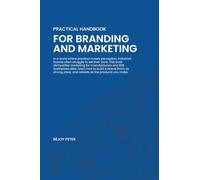 Practical Handbook for Branding and Marketing