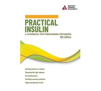 Practical Insulin: A Handbook for Prescribing Providers