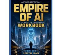 Practical Lessons From Empire Of Ai: The Heart Of The Books
