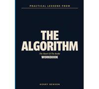 Practical Lessons From The Algorithm: The Heart Of The Books