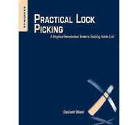 Practical Lock Picking: A Physical Penetration Tester's Training Guide