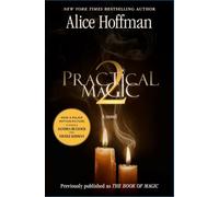 Practical Magic 2: A Novel: 4