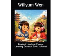 Practical Mandarin Chinese Listening: Dictation Book: Volume 1