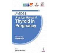 Practical Manual of Thyroid in Pregnancy