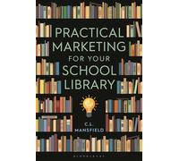 Practical Marketing for Your School Library