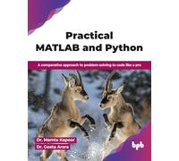 Practical MATLAB and Python: A comparative approach to problem-solving to code like a pro (English Edition)