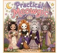 Practical Meowgic: A Simple Kawaii Cat Coloring Book with Cozy Witchy Vibes: Sally Cat, Gillian Cat & the Aunts - Bold & Easy Pages for Alcohol ... (Halloween Fall Harvest Coloring Books)