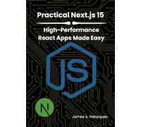 Practical Next.js 15: High-Performance React Apps Made Easy