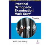 Practical Orthopedic Examination Made Easy