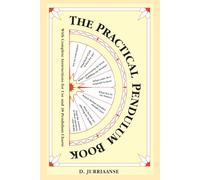 Practical Pendulum Book: With Instructions for Use and 38 Pendulum Charts