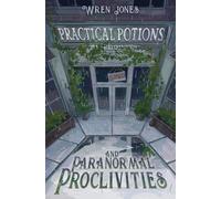 Practical Potions and Paranormal Proclivities (Practical Potions Mysteries)