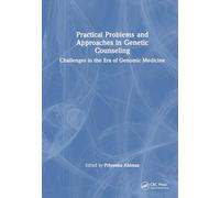 Practical Problems and Approaches in Genetic Counseling: Challenges in the Era of Genomic Medicine