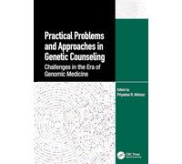 Practical Problems and Approaches in Genetic Counseling: Challenges in the Era of Genomic Medicine