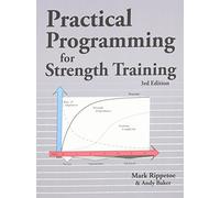 Practical Programming for Strength Training