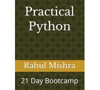 Practical Python: 21 Day Bootcamp