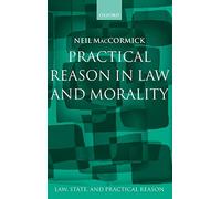Practical Reason in Law and Morality (Law, State, and Practical Reason)