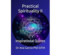 Practical Spirituality II: Inspirational Quotes