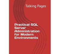 Practical SQL Server Administration for Modern Environments