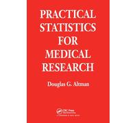 Practical Statistics for Medical Research (Chapman & Hall/CRC Texts in Statistical Science)