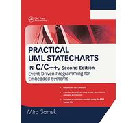 Practical UML Statecharts in C/C++: Event-Driven Programming for Embedded Systems