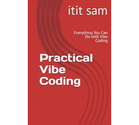Practical Vibe Coding: Everything You Can Do with Vibe Coding (BTP Basics everything to 3 step)