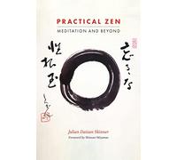 Practical Zen: Meditation and Beyond