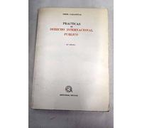 PRACTICAS DE DERECHO INTERNACIONAL PUBLICO.