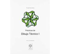Prácticas de dibujo técnico I