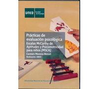 Prácticas de evaluación psicológica : escalas McCarthy de aptitudes y psicomotricidad para niños (MSCA)