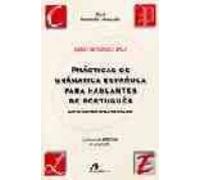 Practicas De Gramatica Española Para Hablantes De Portugues: Difi Cult