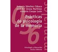 Prácticas de psicología de la memoria | Antonio Sánchez Cabaco, Antonio Crespo León, José María Arana Martínez
