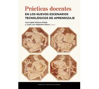 Prácticas docentes en los nuevos escenarios tecnológicos de aprendizaje | Ana I. Allueva Pinilla, José Luis Alejandre Marco