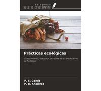 Prácticas ecológicas: Conocimiento y adopción por parte de los productores de hortalizas