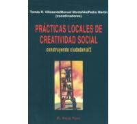 Practicas Locales De Creatividad Social: Construyendo Ciudadania 2