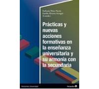 Prácticas Y Nuevas Acciones Formativas En La Enseñanza Universitaria Y Su Armonía En La Secundaria