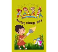 Practice Drawing Book: Step-by-Step Sketch Pad to Learn Lines, Shapes & Shading