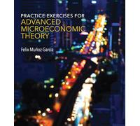 Practice Exercises for Advanced Microeconomic Theory