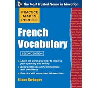 Practice Make Perfect French Vocabulary (Practice Makes Perfect Series)