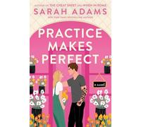 Practice Makes Perfect – Una novela (Rome, Kentucky)