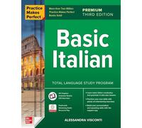 Practice Makes Perfect: Basic Italian – Tercera edición Premium (Scienze umane)