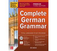 Practice Makes Perfect: Gramática alemana completa – Edición Premium, 3.ª edición