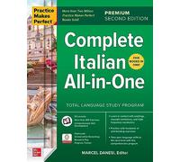 Practice Makes Perfect: Complete Italian All-in-One – Edición premium, 2.ª edición