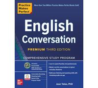Practice Makes Perfect: English Conversation, Premium Third Edition: Comprehensive Study Program (Scienze)