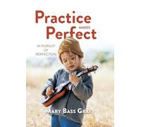 Practice Makes Perfect: In Pursuit of Perfection