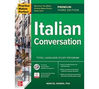 Practice Makes Perfect: Italian Conversation, Premium Third Edition (Scienze)