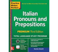Practice Makes Perfect: Italian Pronouns and Prepositions, Premium Third Edition (Scienze)
